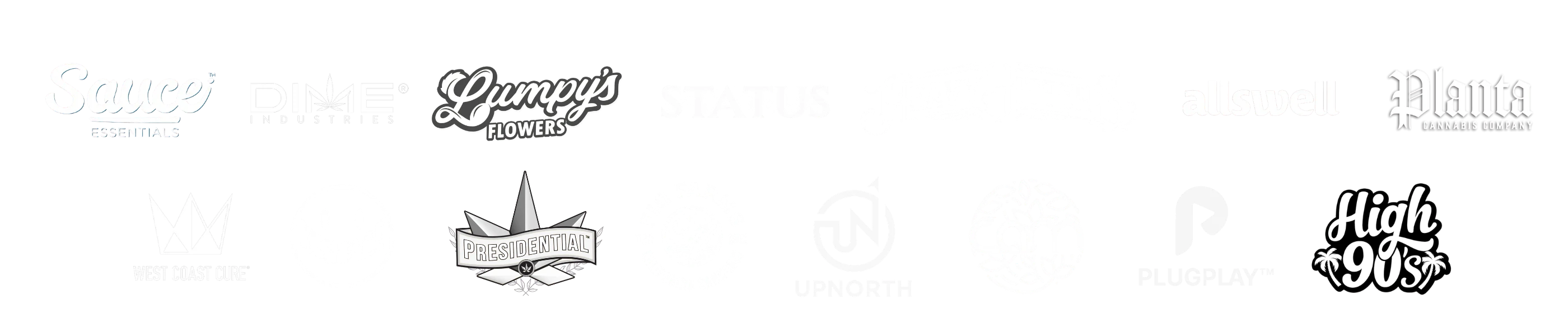 Featured brands: Sauce, Dime, Lumpy’s, Status, Heavy Hitters, Allswell, Planta, High 90s, West Coast Cure, Kushface, Presidential, Fig Farms, UpNorth, CAM, PlugPlay